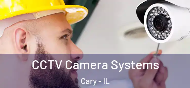  CCTV Camera Systems Cary - IL