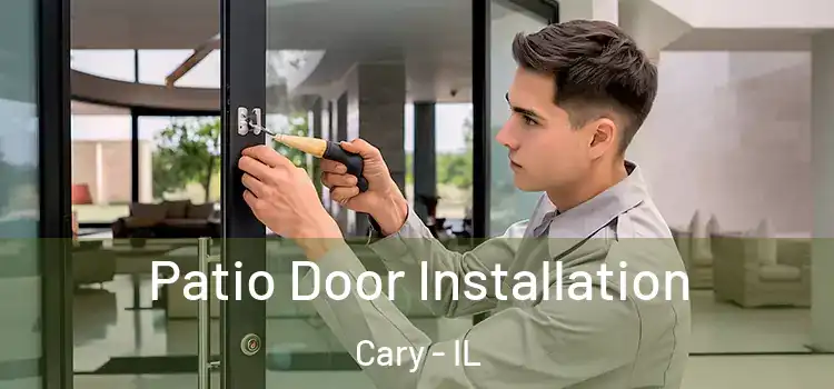 Patio Door Installation Cary - IL