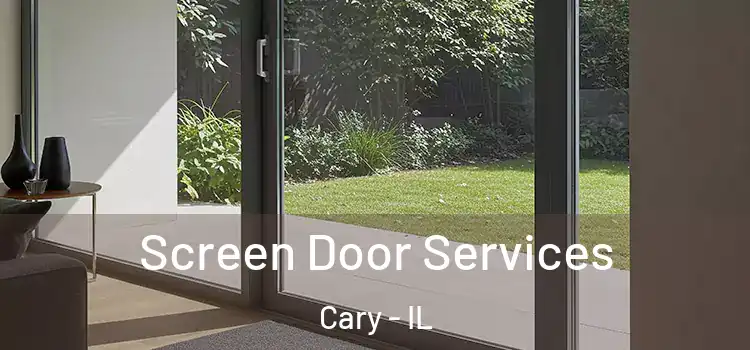 Screen Door Services Cary - IL