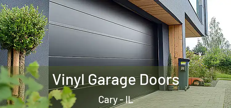  Vinyl Garage Doors Cary - IL